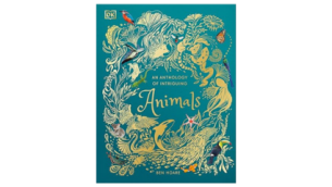 An Anthology of Intriguing Animals