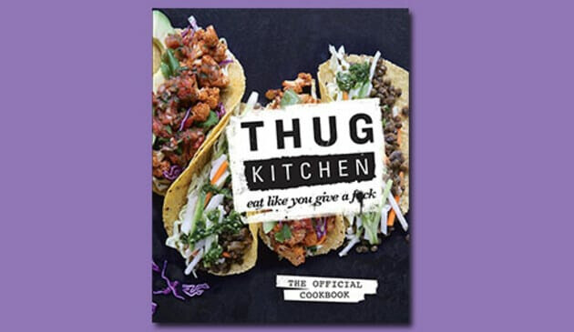 Thug Kitchen cookbook