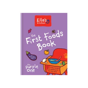 Ella’s Kitchen The First Foods Book: The Purple One