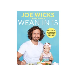 Wean in 15 by Joe Wicks