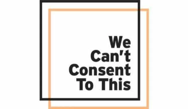 We Can't Consent To This Logo